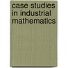 Case studies in industrial mathematics door Onbekend