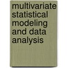 Multivariate Statistical Modeling and Data Analysis door Bozdogan, H.
