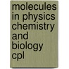 Molecules in physics chemistry and biology cpl door Onbekend