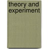 Theory and experiment door Onbekend