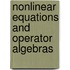Nonlinear Equations and Operator Algebras