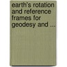 Earth's Rotation and Reference Frames for Geodesy and ... by International Astronomical Union Symposi