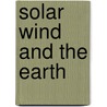 Solar wind and the earth door Onbekend