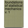 Foundations of Statistical Mechanics: v. 1 door Grandy, Walter T.