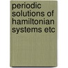 Periodic solutions of hamiltonian systems etc door Onbekend