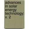 Advances in Solar Energy Technology: v. 2 door Garg, H.P.