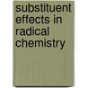 Substituent Effects in Radical Chemistry by Viehe, Heinz G.