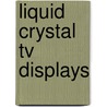 Liquid crystal tv displays by Kaneko