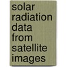 Solar radiation data from satellite images door Onbekend