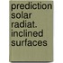 Prediction solar radiat. inclined surfaces