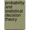 Probability and Statistical Decision Theory by Konecny, F.