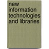 New Information Technologies and Libraries door Liebaers, H.