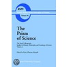 Prism of Science by Ullmann-Margali, Edna
