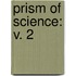 Prism of Science: v. 2