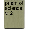 Prism of Science: v. 2 door Ullmann-Margali, Edna