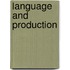 Language and production