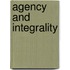 Agency and integrality