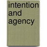 Intention and agency door Gustafson