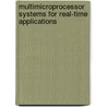 Multimicroprocessor Systems for Real-time Applications door Conte, Gianni