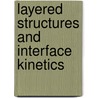 Layered Structures and Interface Kinetics door Furukawa, S.