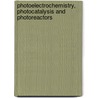 Photoelectrochemistry, Photocatalysis and Photoreactors door Schiavello, Mario