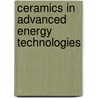 Ceramics in advanced energy technologies by Unknown