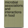 Microbial Associations and Interactions in Food door Kiss, I.