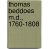 Thomas Beddoes M.D., 1760-1808 by Stansfield, D.A.