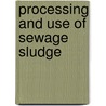 Processing and Use of Sewage Sludge door L'Hermite, P.