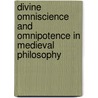 Divine Omniscience and Omnipotence in Medieval Philosophy door Rudavsky, Tamar
