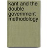 Kant and the Double Government Methodology door Butts, Robert E.