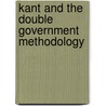 Kant and the Double Government Methodology by Butts, Robert E.