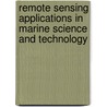 Remote Sensing Applications in Marine Science and Technology door Cracknell, A.P.