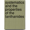 Systematics and the Properties of the Lanthanides by Sinha, Shyama P.