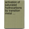 Activation of Saturated Hydrocarbons by Transition Metal ... door Shilov, Alexander E.