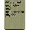 Differential geometry and mathematical physics door Matthias Schmidt