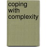 Coping with complexity door Gottinger
