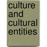 Culture and Cultural Entities door Margolis, John