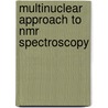 Multinuclear Approach to NMR Spectroscopy door Lambert, Joseph