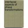 Interfacial Aspects of Phase Transformations by Mutaftschiev, B.