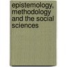 Epistemology, Methodology and the Social Sciences by Cohen, Robert S.
