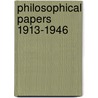 Philosophical Papers 1913-1946 by Cohen, Robert S.