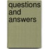 Questions and Answers