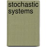 Stochastic Systems by Hazewinkel, Michiel