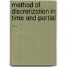 Method of Discretization in Time and Partial ... door Rektorys, K.