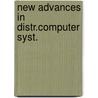 New advances in distr.computer syst. door Beauchamp
