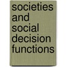 Societies and Social Decision Functions door Camacho, A.