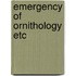 Emergency of ornithology etc