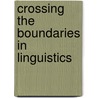 Crossing the Boundaries in Linguistics door Klein, Wolfgang