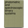 Photometric and Spectroscopic Binary Systems door Carling, Ellen B.